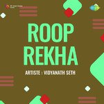 Roop Rekha - Vidyanath Seth Song Download